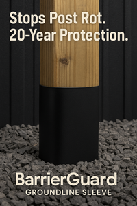 BarrierGuard™ GroundLine Sleeve — 20-Year Post Rot Protection System - BARRIERBOSS™ USA